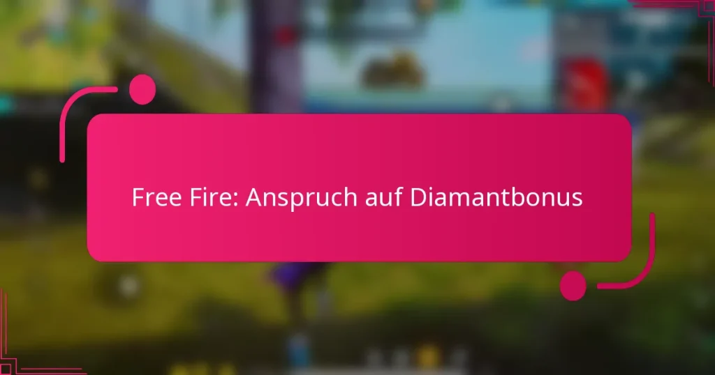Free Fire: Anspruch auf Diamantbonus