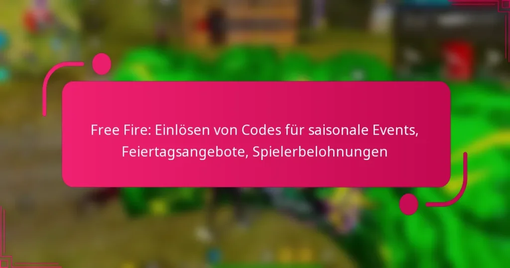 Free Fire: Einlösen von Codes für saisonale Events, Feiertagsangebote, Spielerbelohnungen