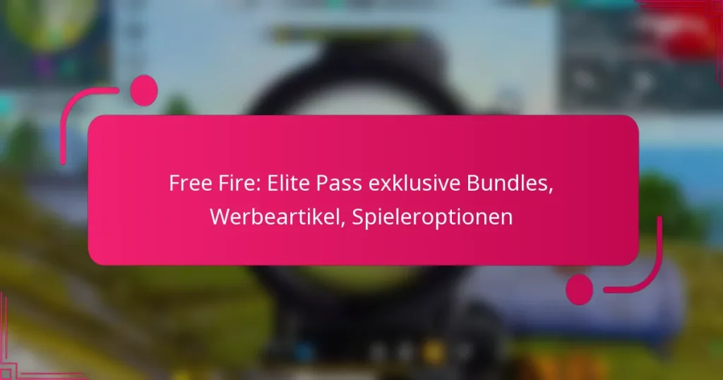 Free Fire: Elite Pass exklusive Bundles, Werbeartikel, Spieleroptionen