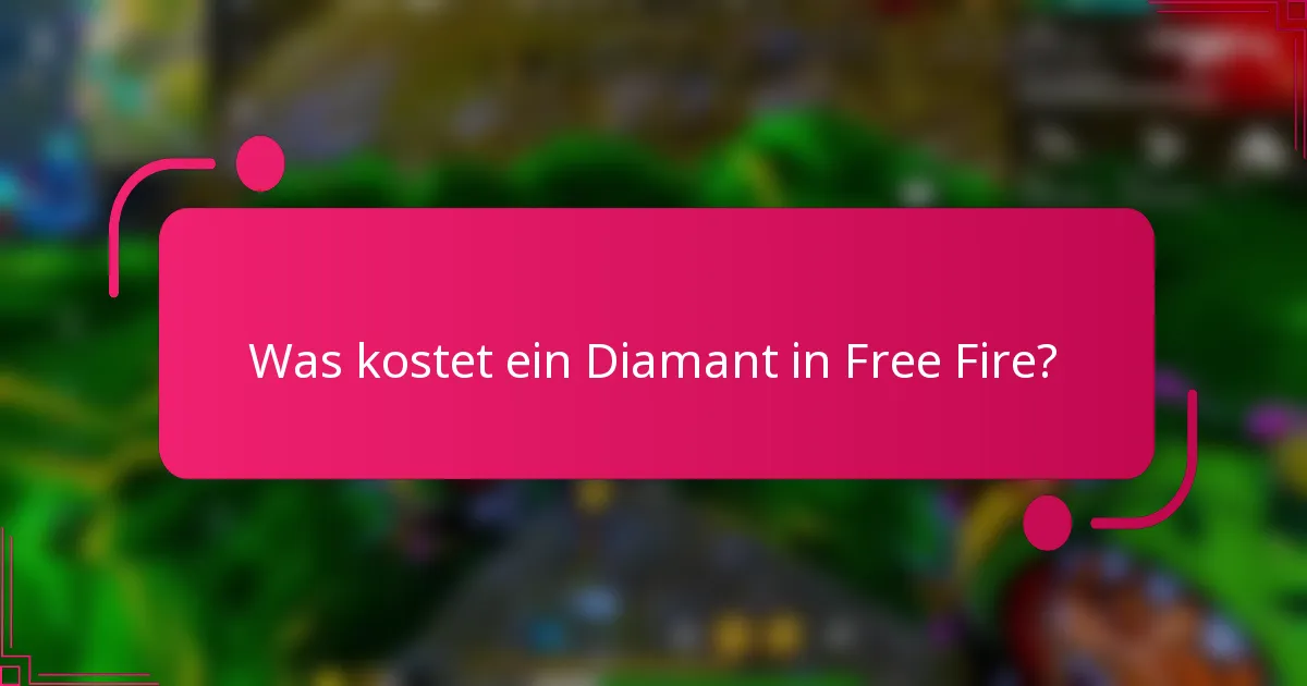Was kostet ein Diamant in Free Fire?