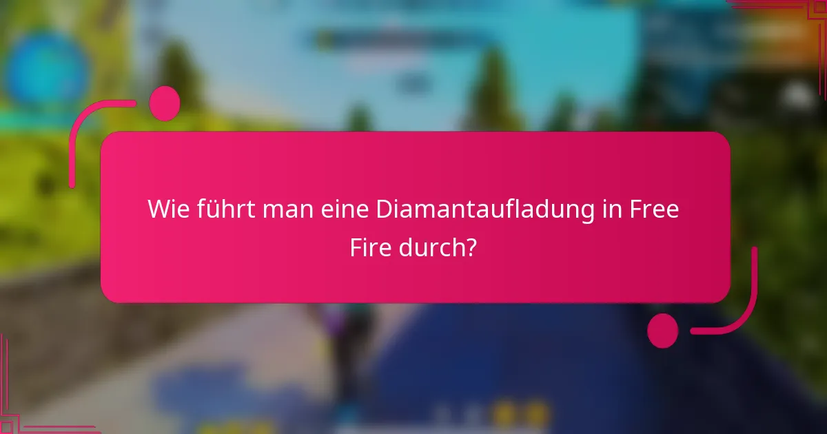 Wie führt man eine Diamantaufladung in Free Fire durch?