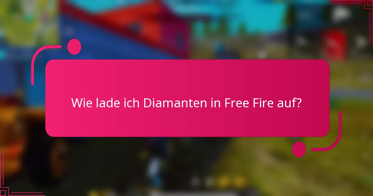 Wie lade ich Diamanten in Free Fire auf?
