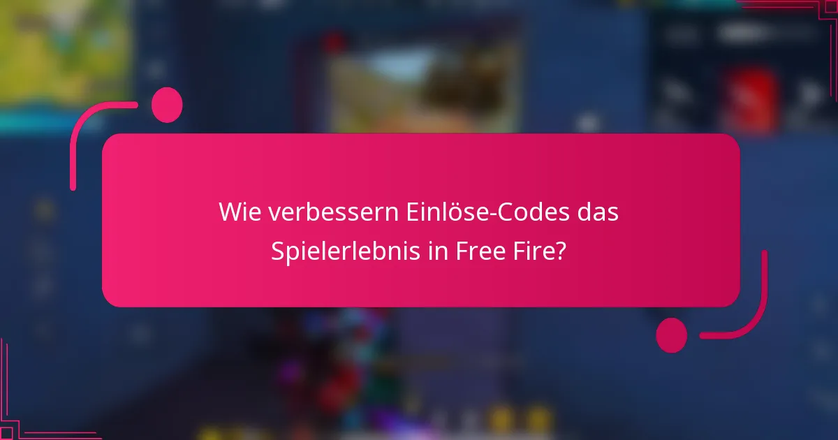 Wie verbessern Einlöse-Codes das Spielerlebnis in Free Fire?