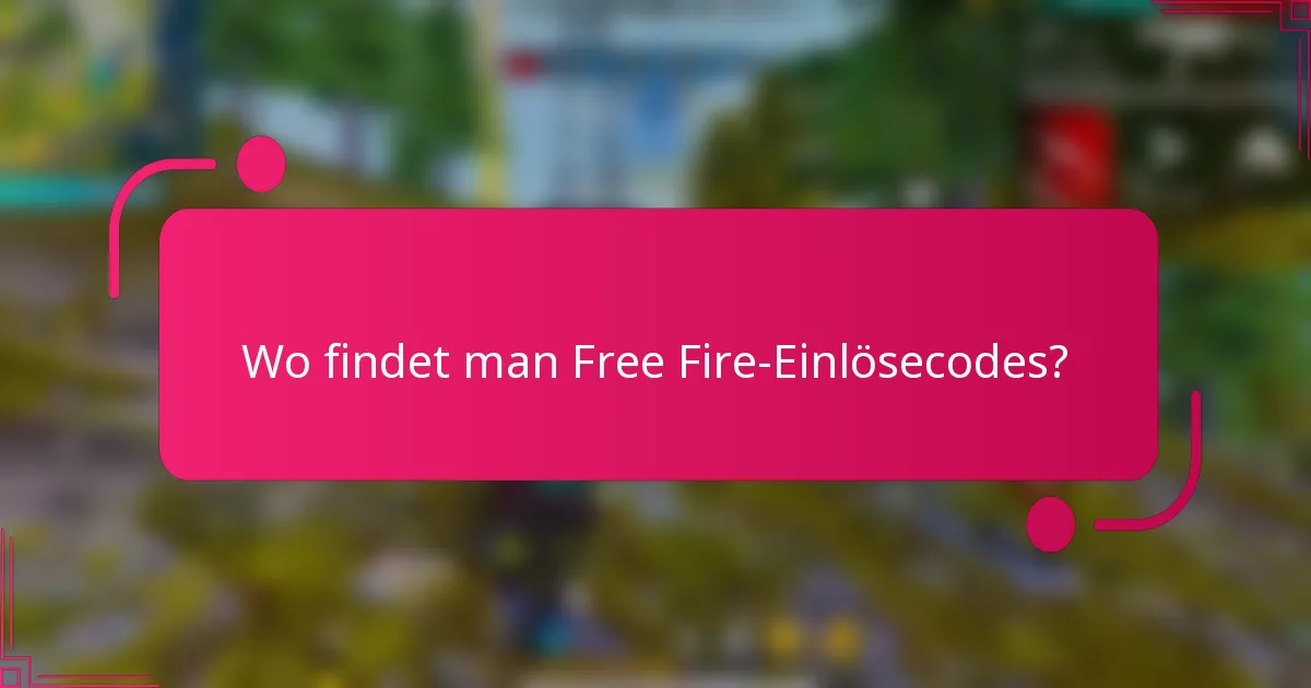 Wo findet man Free Fire-Einlösecodes?